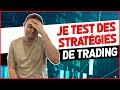 JE TEST DES STRATÉGIES DE TRADING SUR INTERNET