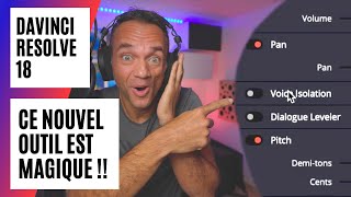 C'est magique  : tuto Davinci Resolve 18, voice isolation