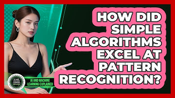 How Did Simple Algorithms Excel At Pattern Recognition? - AI and Machine Learning Explained
