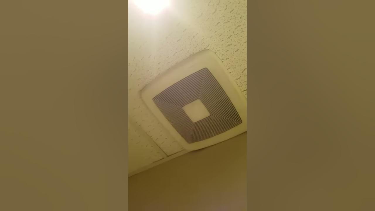 Dirty Broan ULTRA series exhaust fan and music