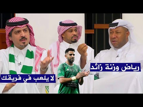 تعليق غير متوقع في المجلس علي اداء رياض محرز مع الاهلي السعودي