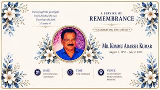 Memorial -1st Death Anniversary | Late Mr.Kommu Adarsh Kumar | 13.6.2026 | 7 p.m