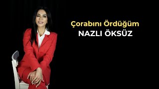 NAZLI ÖKSÜZ - Çorabını Ördüğüm Resimi