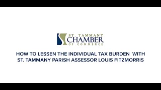 How to Lessen the Individual Tax Burden with St. Tammany Parish Assessor Louis Fitzmorris