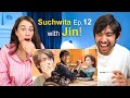 SUCHWITA EP 12 with Jin Reaction