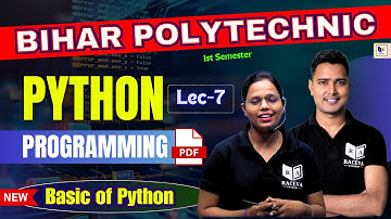 Basics of Python Programming Lec-7 New Batch 2024-25 | Bihar Polytechnic Semester Python Programming