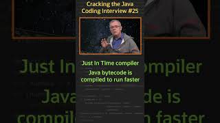 What is a JIT?  Cracking the Java Coding Interview