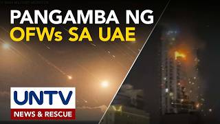 Paglipad ng missiles sa United Arab Emirates, nasasaksihan ng mga OFW