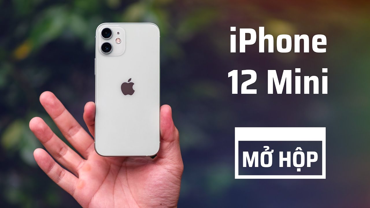 Mở hộp iPhone 12 Mini