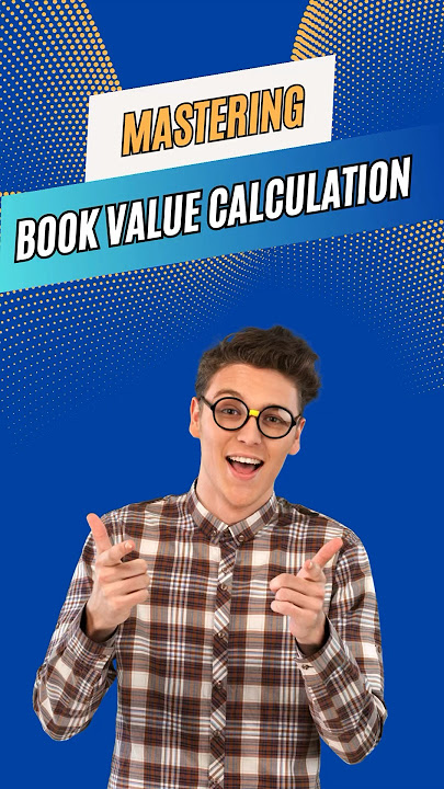 Mastering Book Value Calculation: Top 6 Tips
