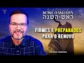 Firmes para o Renovo - Desvendando Rosh ha Shana - Matheus Zandona