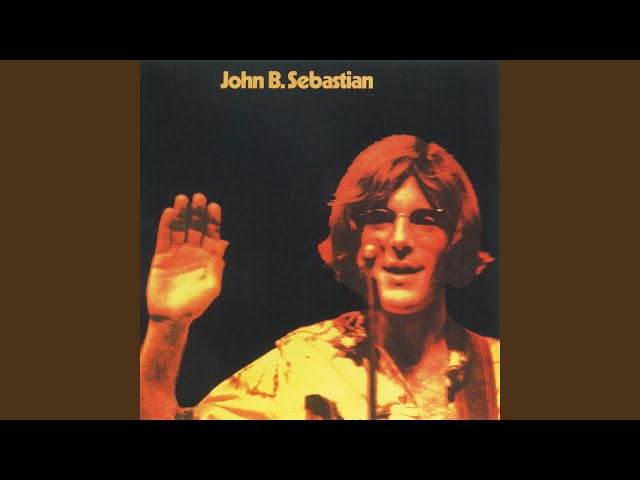 John Sebastian - What She Thinks About