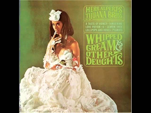 Herb Alpert & The Tijuana Brass - A Taste of Honey