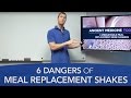 6 Dangers of Meal Replacement Shakes