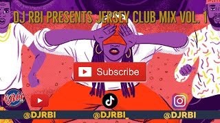 JERSEY CLUB MIX 2022 VOL.1 👉🏽 DJ RBI 🕺🏻 👈🏽
