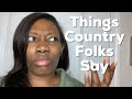 Things Country Folk Say That No One Understands |Comedy Sketch