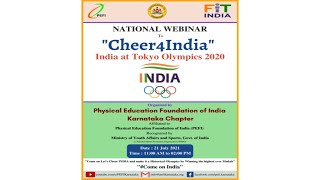 &quot;Cheer4India&quot; India @ Tokyo Olympics 2020 | NATIONAL WEBINAR |