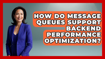 How Do Message Queues Support Backend Performance Optimization? | Server Logic Simplified News