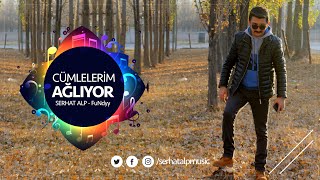 Serhat Alp Ft. FuNdyy - Cümlelerim Ağlıyor ( Mc Serhat ) Resimi