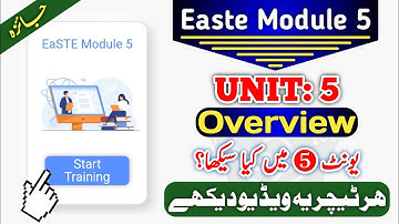 Easte Module 5 Unit 5 Review | Overview & Summary of Unit 5 For Every Primary School Teacher
