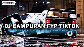 Download lagu DJ CAMPURAN FYP TIKTOK REMIX FULL BASS VIRAL TIKTOK 2025 JEDAG JEDUG TERBARU |DJ YANG KALIAN CARI