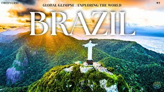 Global Glimpse: Exploring the World || Episode 1 : Brazil || FREEVERSE