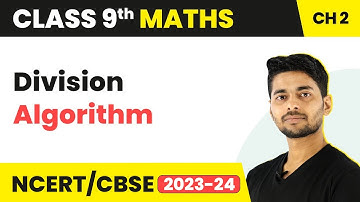 Division Algorithm - Polynomials | Class 9 Maths
