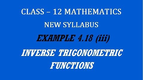 TN 12th Maths / Inverse Trigonometric Functions / Example 4.18 (iii)