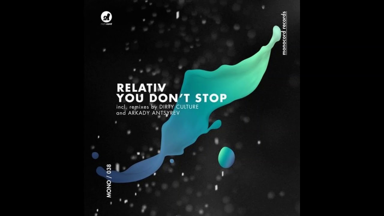 Relativ (NL)  - You Don't Stop (Original Mix)