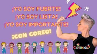 Coreokids Yo Soy Fuerte, Yo Soy Listao, Yo Soy Importante Con Coreografía Para Niños.