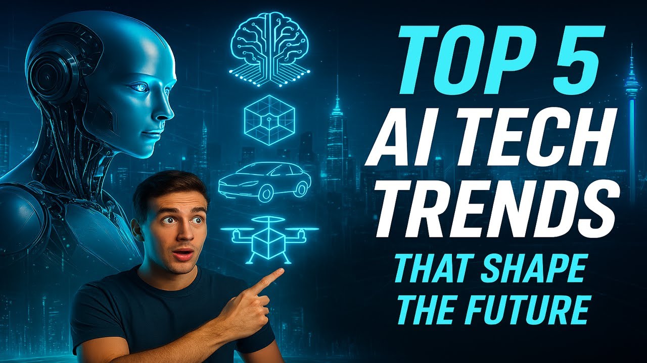 Top 5 AI Tech Trends That shape the future - YouTube