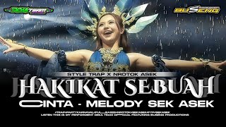 DJ HAKIKAT SEBUAH CINTA  X MELODY SEK ASEK STYLE TRAP X NROTOK ASEK PARTY KARNAVAL TERBARU 2026