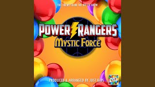 Power Rangers Mystic Force Main Theme (From Power Rangers Mystic Force)