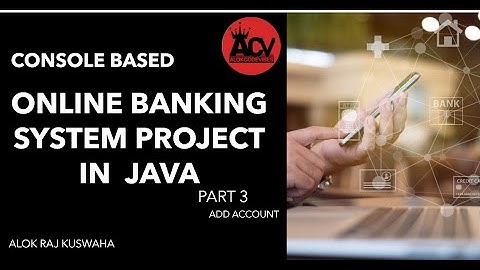 Online Banking System Part 3 Console Based Project in Java using MYSQL Database