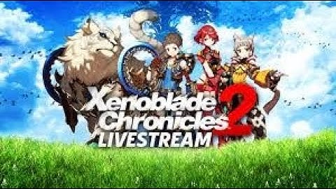 XP Farming in Xenoblade Chronicles 2 (FAST LEVELING Part 3) from level 50 ~ to level 6x