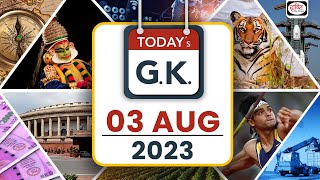 Today’s GK – 03 August 2023 | UPSC Current Affairs | Drishti IAS