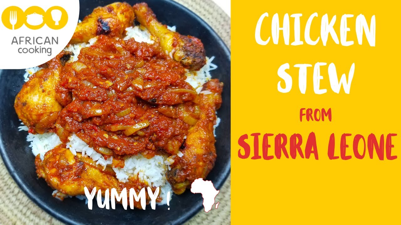 CHICKEN STEW from SIERRA LEONE Delicious african recipe SAUCE