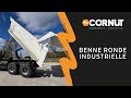 CHEZ CORNUT - BENNE RONDE INDUSTRIELLE