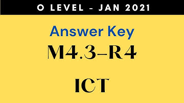 O Level ICT Paper Answer Key Jan 2021 || ICT Paper Solution | m4.3-r4 ict answer key jan 2021