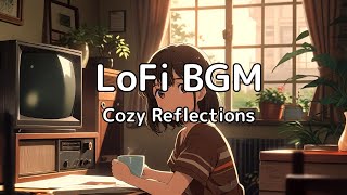 Cozy Reflections: LOFI hip hop beats for study/sleep/chill/work
