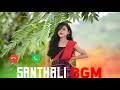 Santhali Bgm Ringtone 2025 Santhaliringtone Santhalibgm Ringtone Bgm 