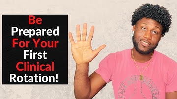 You MUST Know These 5 Things Before Your First Clinical Rotation!!!