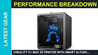 Creality K1 Max 3D Printer with Smart AI Function 3D printer industrial large Review