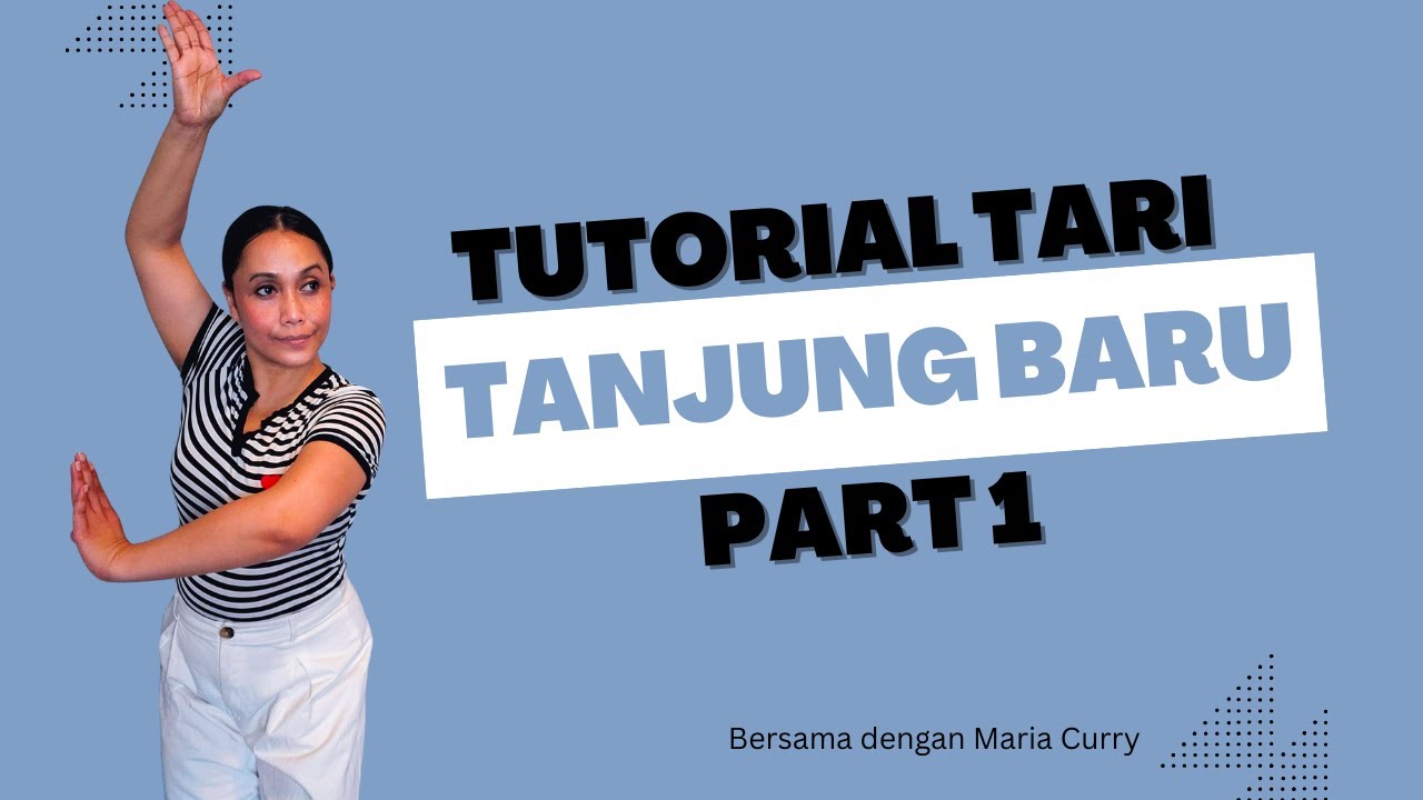 Pesona Tari Jaipong Tanjung Baru Part 1 | Belajar Mudah Bersama Maria Curry!