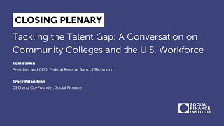 Workforce Realigned Vol. II Closing Plenary: Community Colleges and the U.S. Workforce