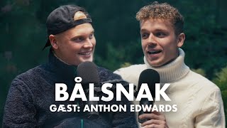 BÅLSNAK med Anthon Edwards