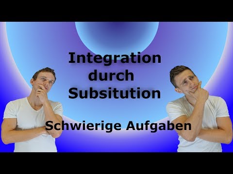 Integration durch Substitution