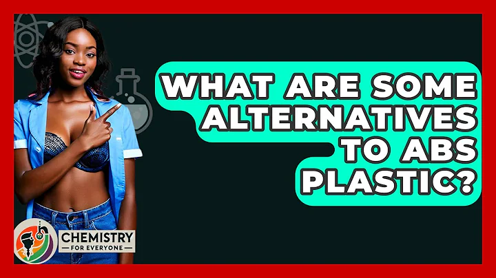What Are Some Alternatives To ABS Plastic? - Chemistry For Everyone