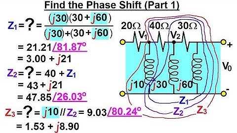 Electrical Engineering: Ch 10 Alternating Voltages & Phasors (81 of 82) Phs Shft=? Z1, Z2, Z3=? (1)