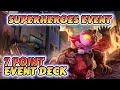Superheroes event  7 point deck gameplay april 2024  south park phone destroyer
